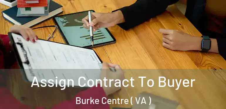  Assign Contract To Buyer Burke Centre ( VA )