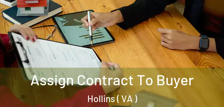  Assign Contract To Buyer Hollins ( VA )
