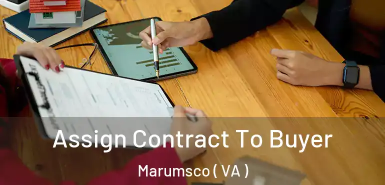  Assign Contract To Buyer Marumsco ( VA )