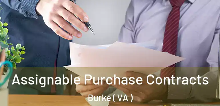  Assignable Purchase Contracts Burke ( VA )