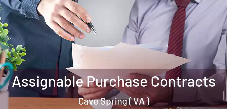  Assignable Purchase Contracts Cave Spring ( VA )