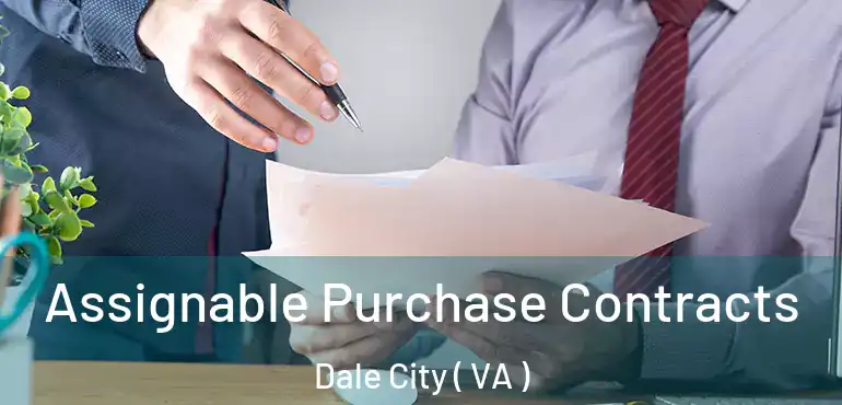  Assignable Purchase Contracts Dale City ( VA )