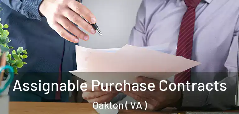  Assignable Purchase Contracts Oakton ( VA )