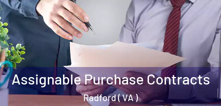  Assignable Purchase Contracts Radford ( VA )