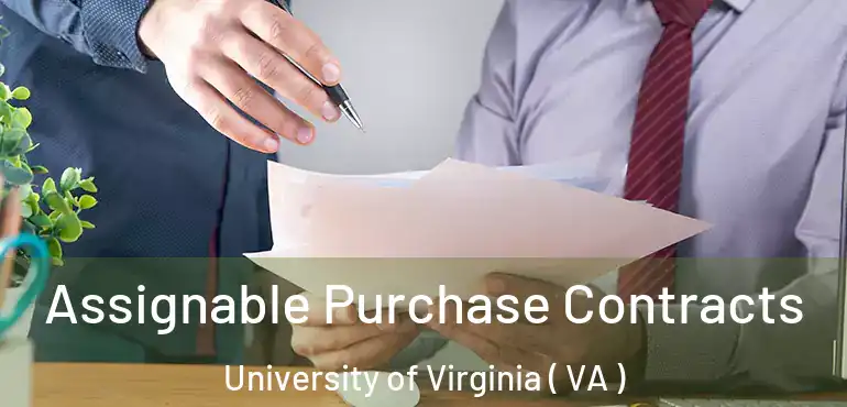  Assignable Purchase Contracts University of Virginia ( VA )