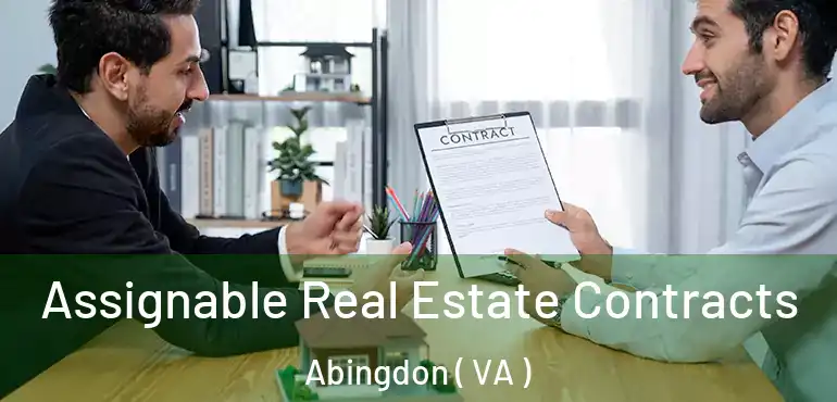  Assignable Real Estate Contracts Abingdon ( VA )