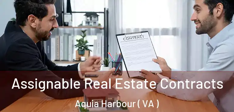  Assignable Real Estate Contracts Aquia Harbour ( VA )