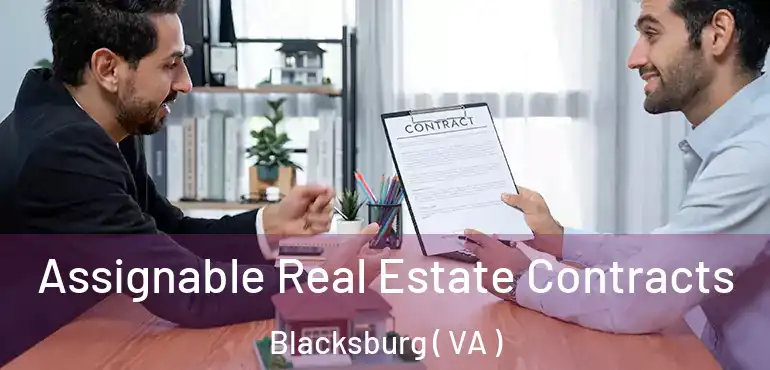  Assignable Real Estate Contracts Blacksburg ( VA )