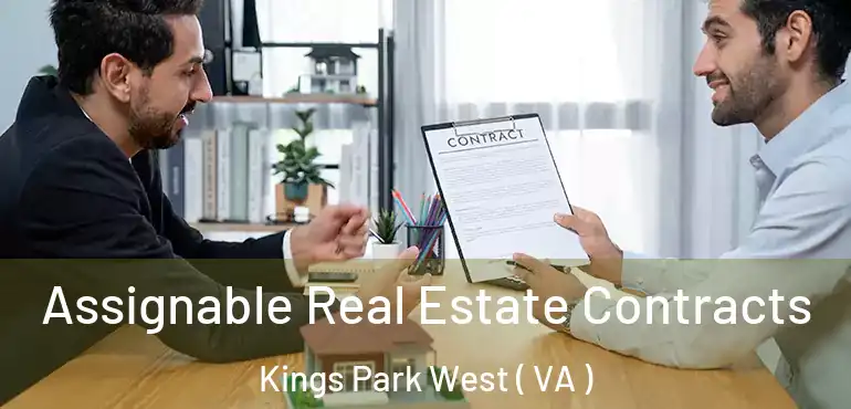 Assignable Real Estate Contracts Kings Park West ( VA )