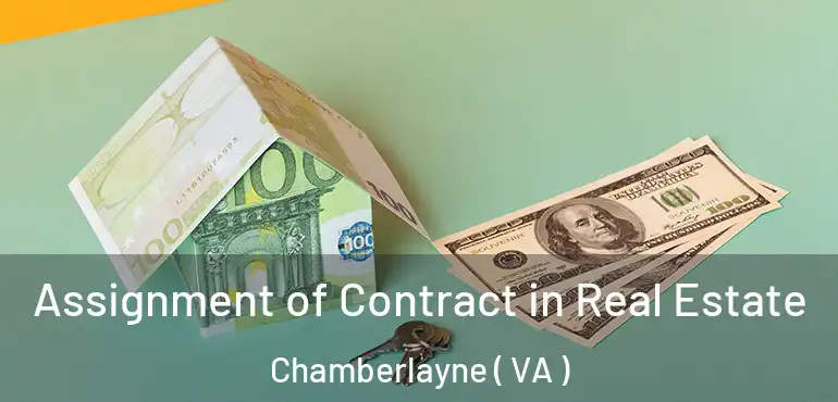  Assignment of Contract in Real Estate Chamberlayne ( VA )