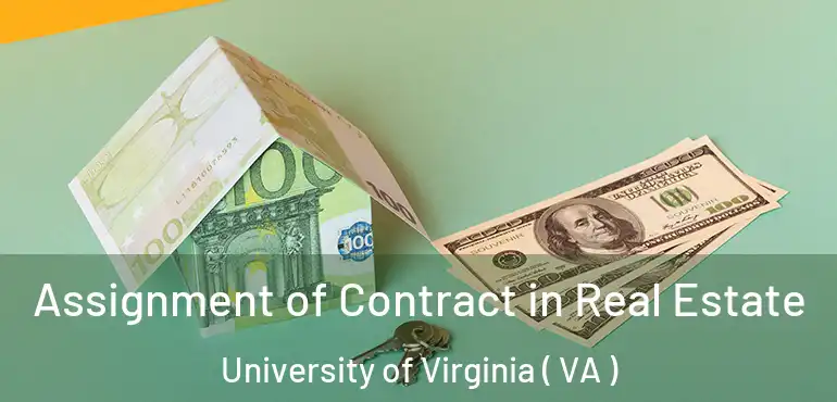  Assignment of Contract in Real Estate University of Virginia ( VA )