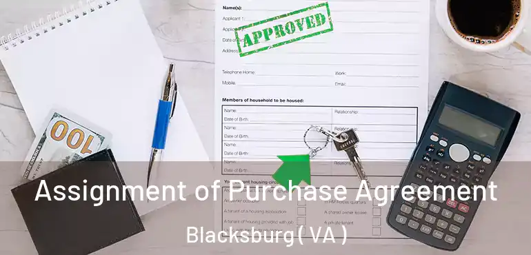  Assignment of Purchase Agreement Blacksburg ( VA )