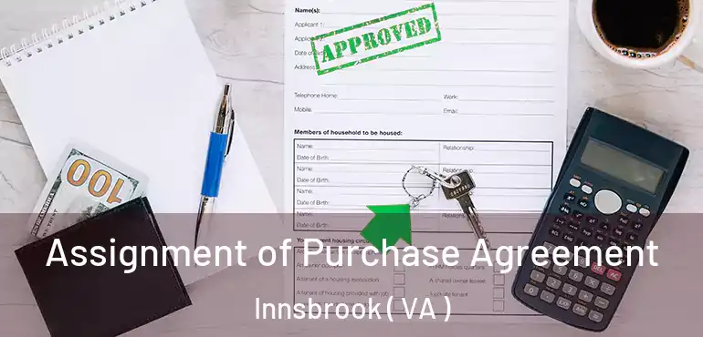  Assignment of Purchase Agreement Innsbrook ( VA )