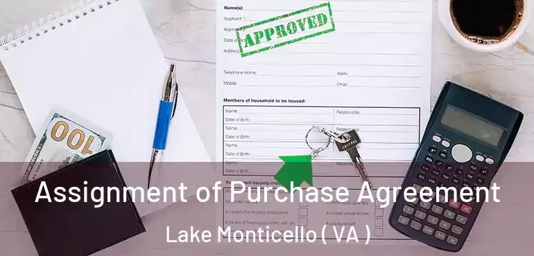  Assignment of Purchase Agreement Lake Monticello ( VA )