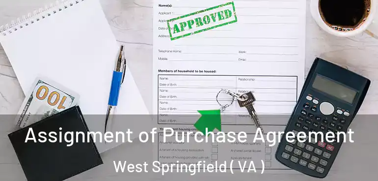  Assignment of Purchase Agreement West Springfield ( VA )