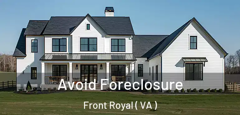  Avoid Foreclosure Front Royal ( VA )