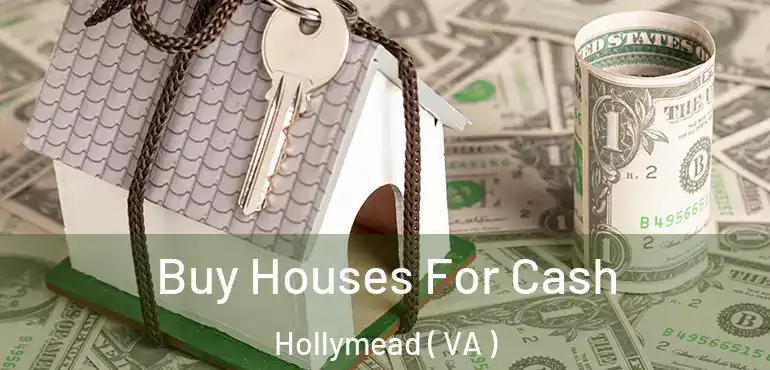  Buy Houses For Cash Hollymead ( VA )