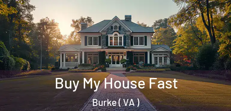  Buy My House Fast Burke ( VA )
