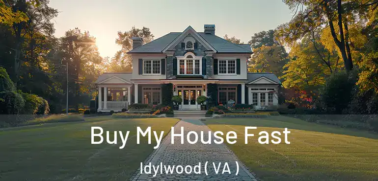  Buy My House Fast Idylwood ( VA )