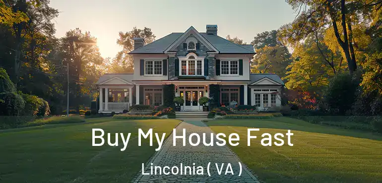 Buy My House Fast Lincolnia ( VA )