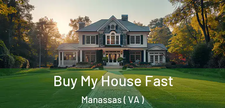  Buy My House Fast Manassas ( VA )