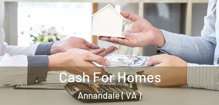  Cash For Homes Annandale ( VA )