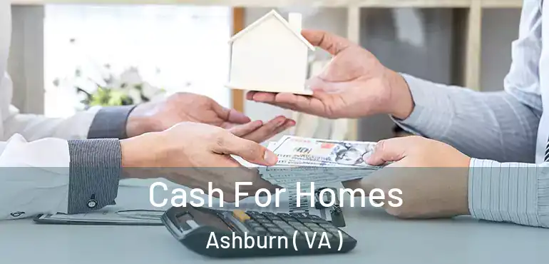  Cash For Homes Ashburn ( VA )