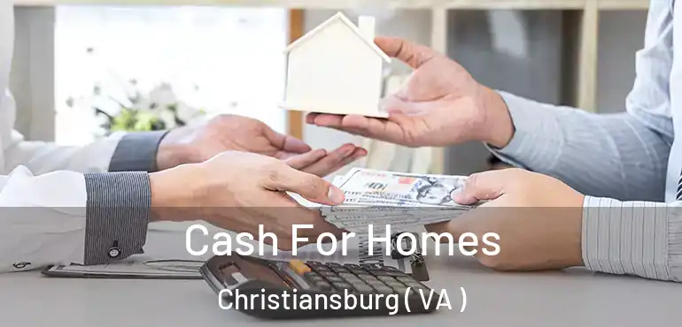  Cash For Homes Christiansburg ( VA )