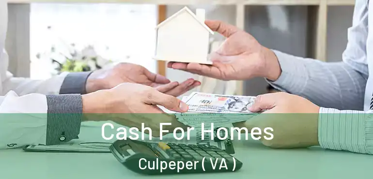  Cash For Homes Culpeper ( VA )