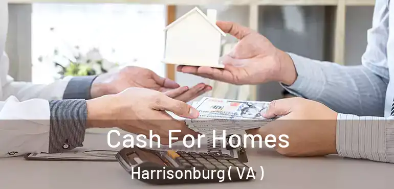 Cash For Homes Harrisonburg ( VA )