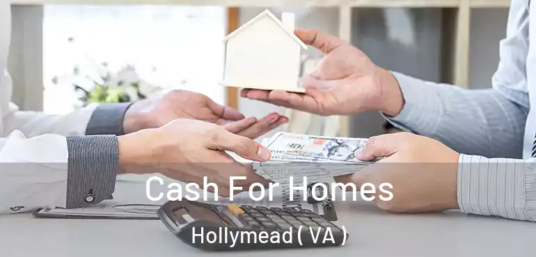  Cash For Homes Hollymead ( VA )