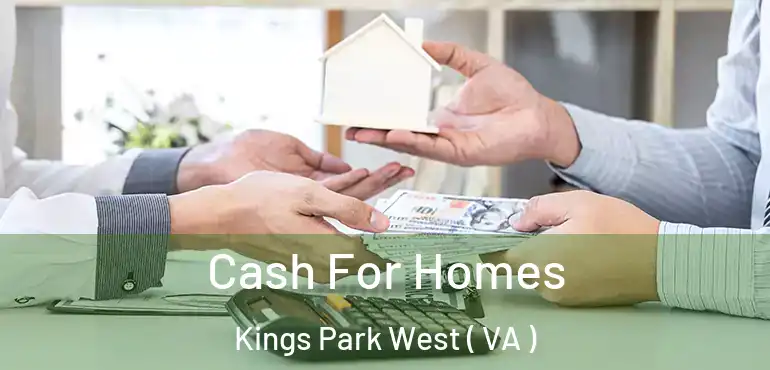  Cash For Homes Kings Park West ( VA )