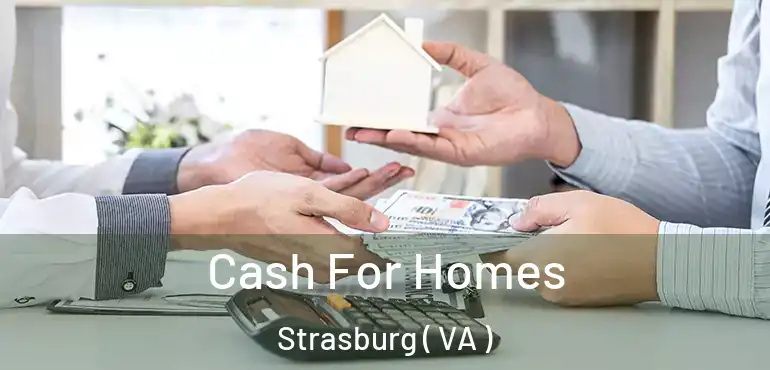  Cash For Homes Strasburg ( VA )