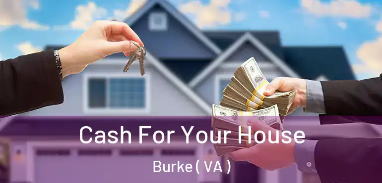  Cash For Your House Burke ( VA )