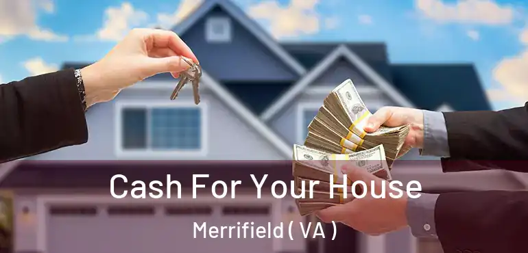  Cash For Your House Merrifield ( VA )