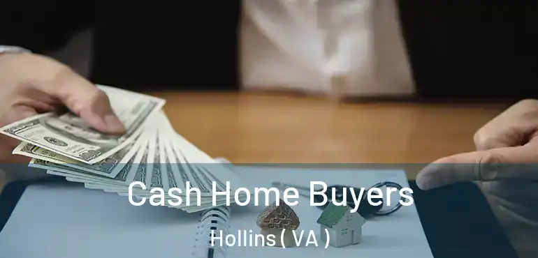  Cash Home Buyers Hollins ( VA )
