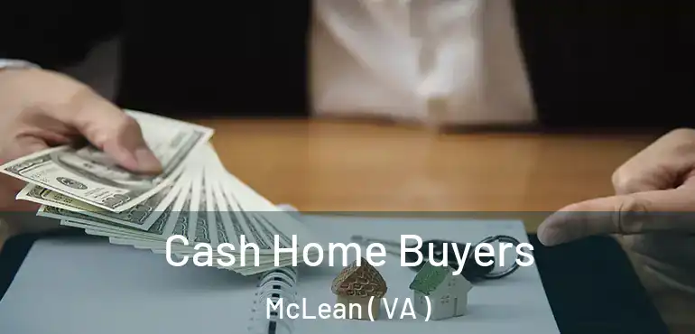  Cash Home Buyers McLean ( VA )