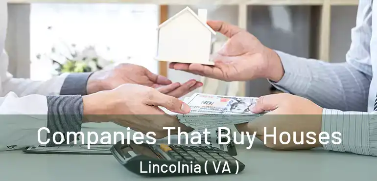 Companies That Buy Houses Lincolnia ( VA )