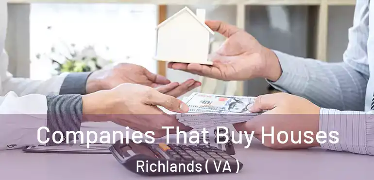  Companies That Buy Houses Richlands ( VA )