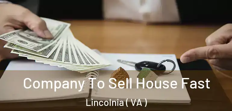 Company To Sell House Fast Lincolnia ( VA )
