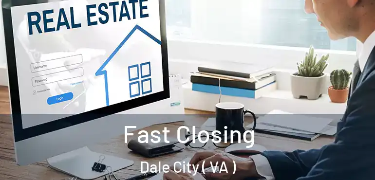  Fast Closing Dale City ( VA )