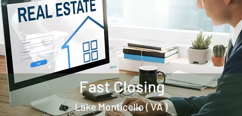  Fast Closing Lake Monticello ( VA )