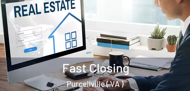  Fast Closing Purcellville ( VA )