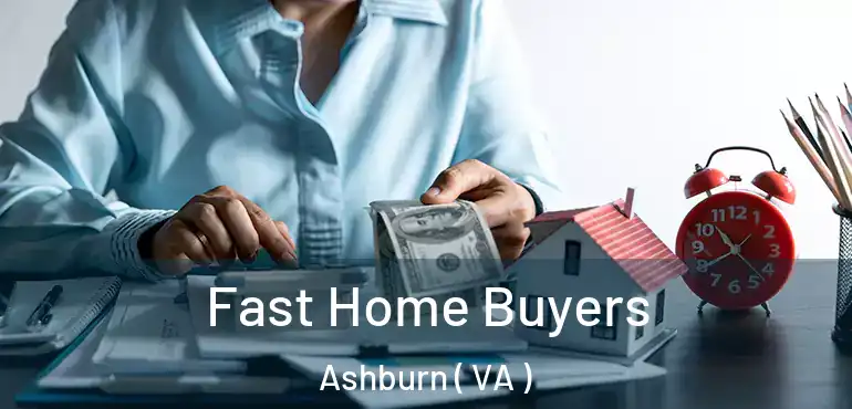  Fast Home Buyers Ashburn ( VA )