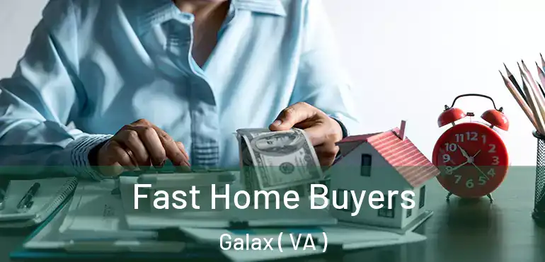  Fast Home Buyers Galax ( VA )