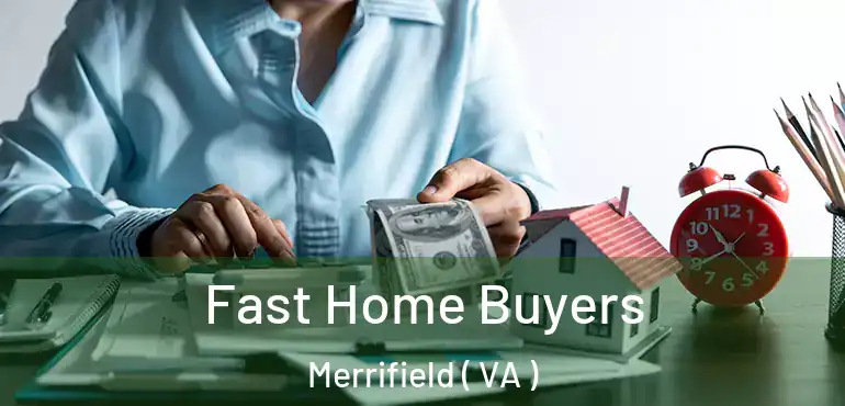  Fast Home Buyers Merrifield ( VA )