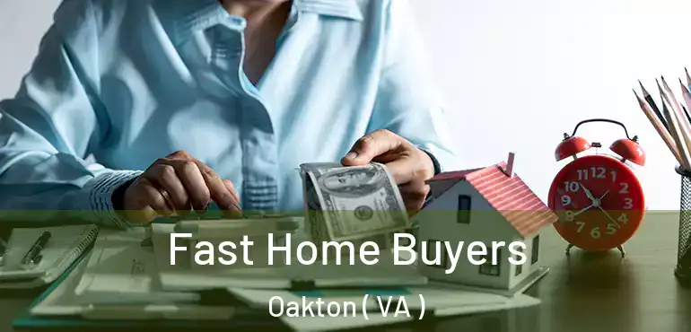  Fast Home Buyers Oakton ( VA )