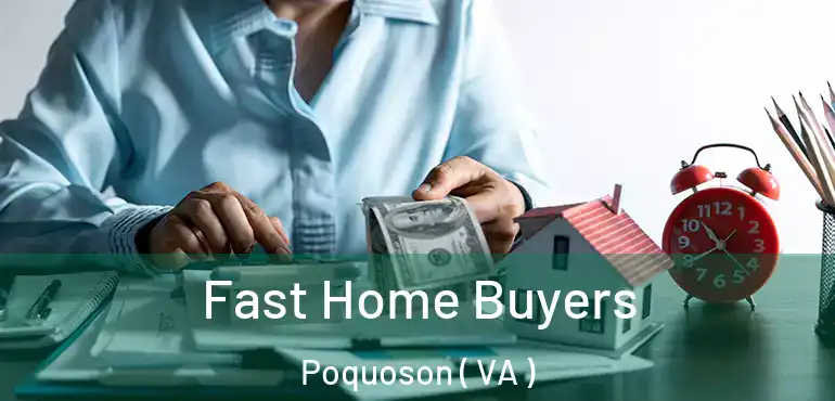  Fast Home Buyers Poquoson ( VA )