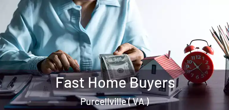  Fast Home Buyers Purcellville ( VA )