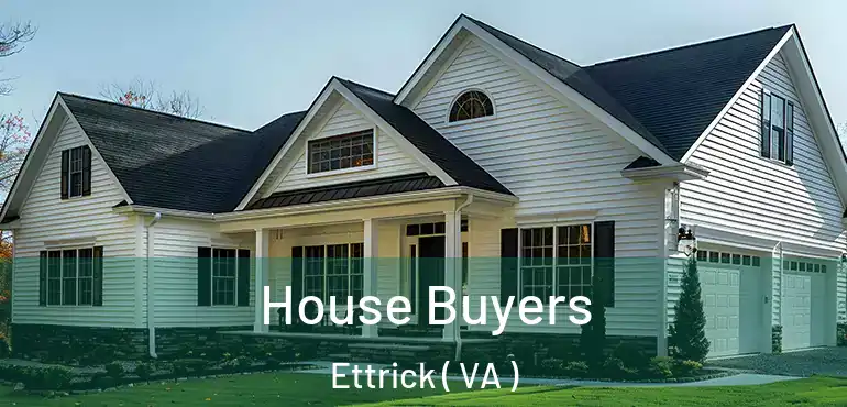  House Buyers Ettrick ( VA )